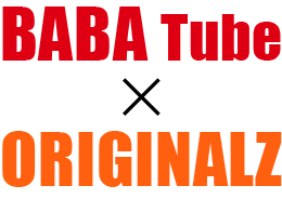 BABA Tube × ORIGINALZ